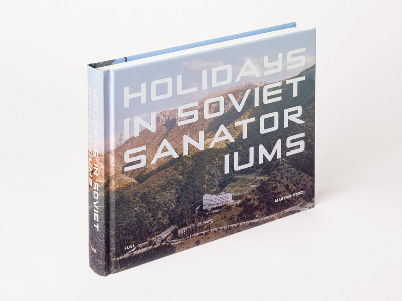 The cover of <em>Holidays in Soviet Sanatoriums</em>, published by Fuel.
