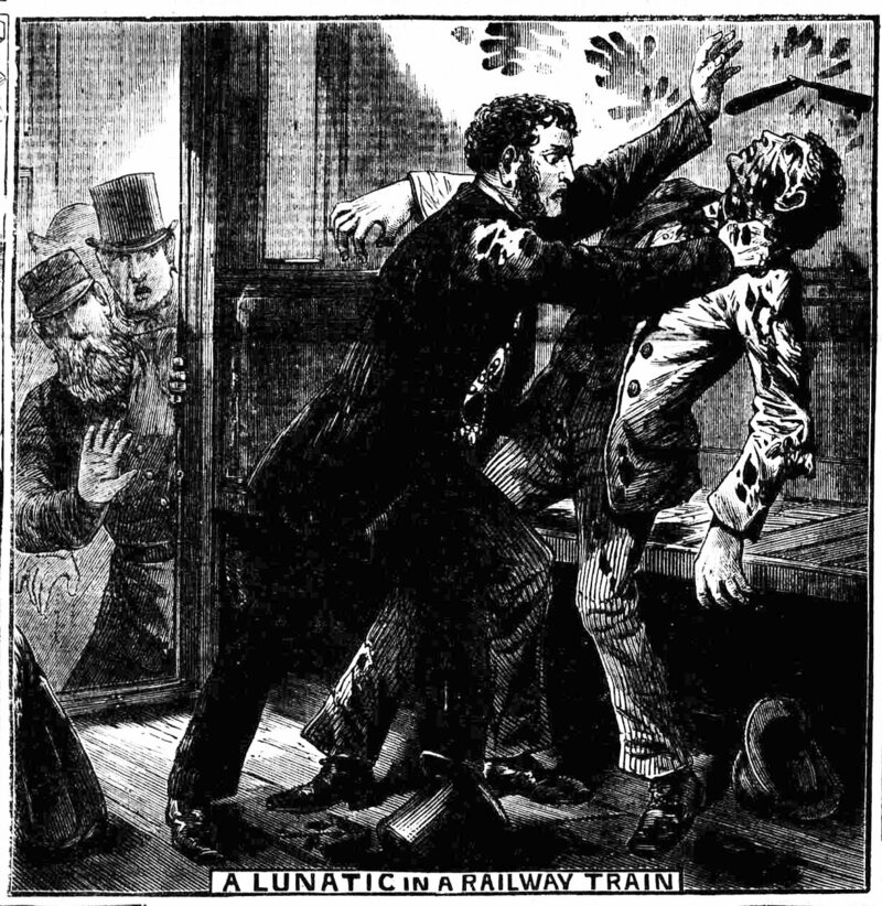 "A Lunatic in a Railway Train', <em>Illustrated Police News</em>, Saturday 4 August 1877.