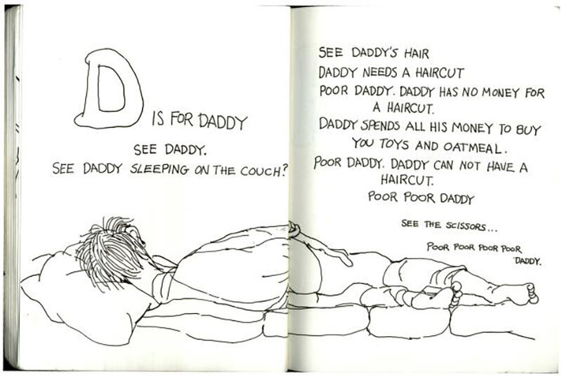 "D" is for Daddy: "Daddy needs a haircut. Poor Daddy. Daddy has no money for a haircut."