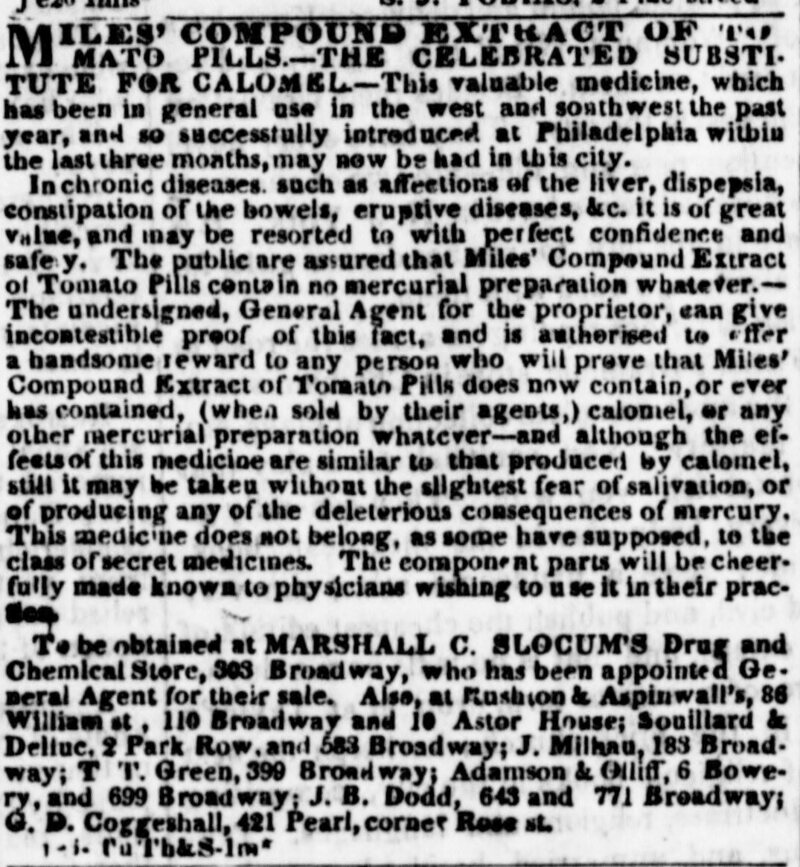 A promotion for Miles' Compound Extract of Tomato Pills, <em>The New York Heraldn</em>, July 4, 1838. 