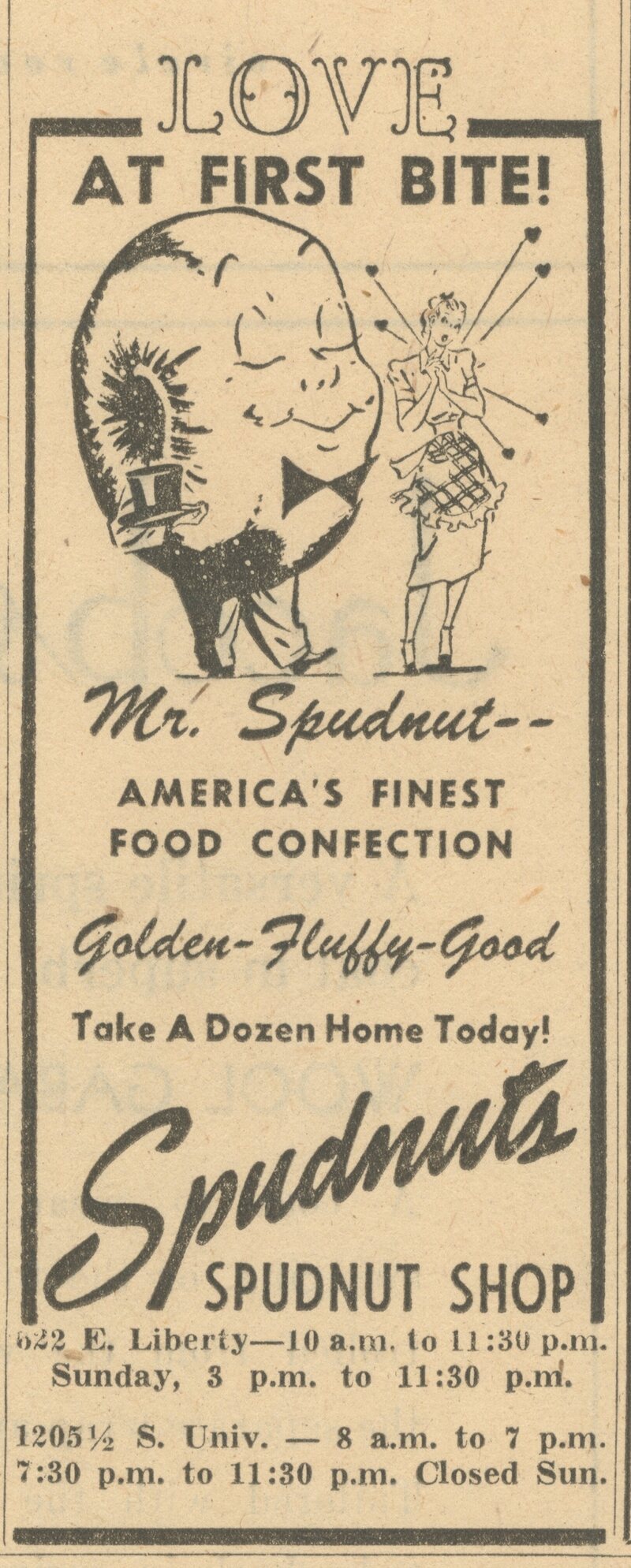 Mr. Spudnut swears by "America's finest food confection."